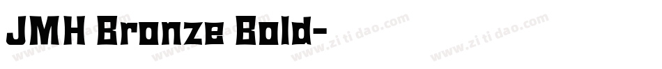 JMH Bronze Bold字体转换